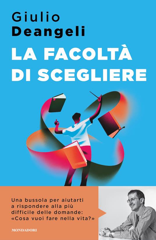 Deangeli_lafacoltadiscegliere