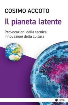 Il pianeta latente il libro di Cosimo Accoto roi speaker